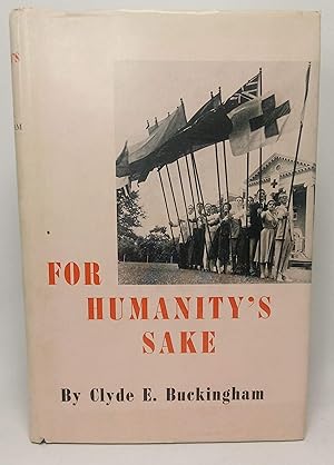 For Humanity's Sake Story of the Early Development of the League of Red Cross Societies