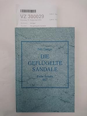 Die geflügelte Sandale Frühe Sonette 1927