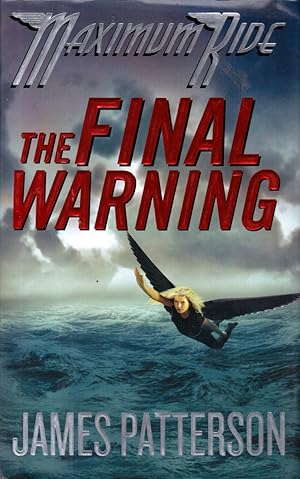 Seller image for The Final Warning (Maximum Ride #4) for sale by Kayleighbug Books, IOBA