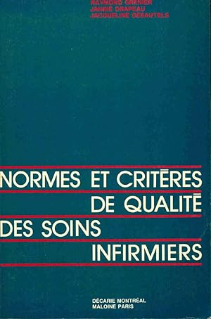 Normes et critères de qualité des soins infirmiers