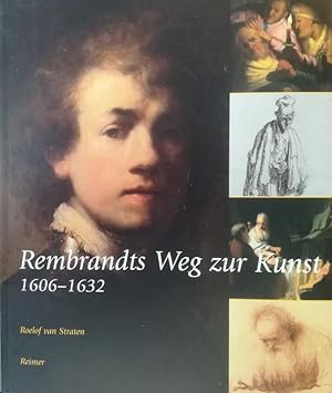 Image du vendeur pour Rembrandts Weg zur Kunst 1606-1632. mis en vente par Antiquariat Bcheretage