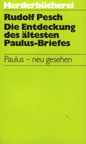 Immagine del venditore per Die Entdeckung des ltesten Paulus-Briefes : Paulus - neu gesehen. venduto da TF-Versandhandel - Preise inkl. MwSt.