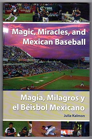Magic, Miracles, and Mexican Baseball [Magia, Milagros y el Beisbol Mexicano] - The Amazing 2005 ...
