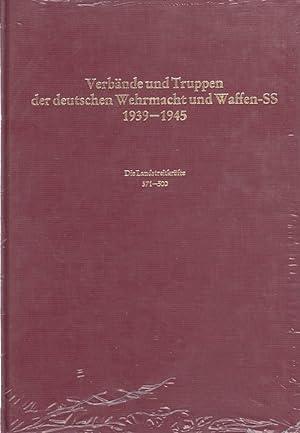 Verbände und Truppen der deutschen Wehrmacht und Waffen-SS im Zweiten Weltkrieg. 10. Die Landstre...