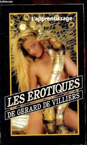 Seller image for L'appretissage - Les rotiques de Gerard de Villiers for sale by Le-Livre