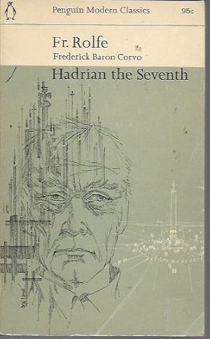 Bild des Verkufers fr Hadrian the Seventh (1st Penguin Modern Classics 1963] zum Verkauf von Bookfeathers, LLC