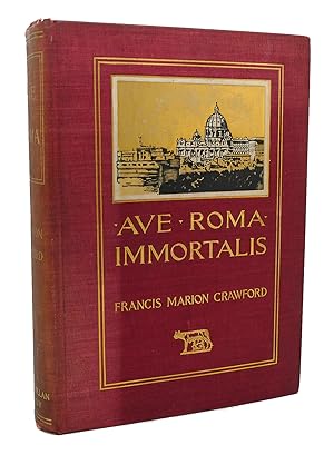 Seller image for AVE ROMA IMMORTALIS: STUDIES FROM THE CHRONICLES OF ROME Vol 1 for sale by Rare Book Cellar