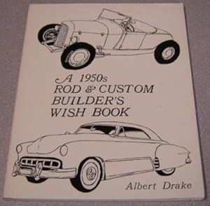 A 1950s Rod And Custom Builder's Wish Book; Signed