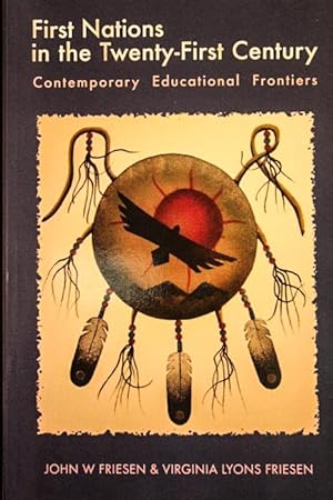 Seller image for First Nations in the Twenty-First Century: Contemporary Educational Frontiers for sale by Mad Hatter Bookstore