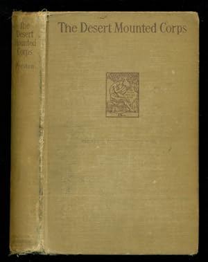 Seller image for The Desert Mounted Corps - An Account of the Cavalry Operations in Palestine and Syria - 1917-1918 for sale by Don's Book Store