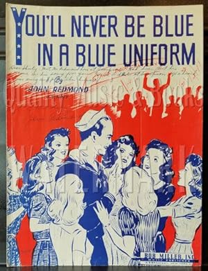 You'll Never Be Blue in a Blue Uniform Sheet Music