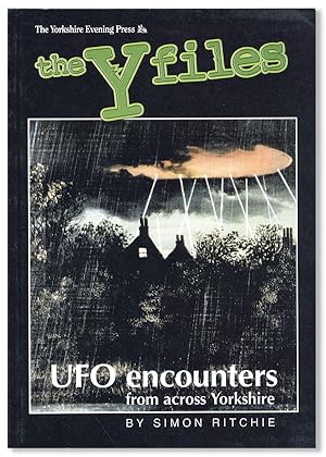 The Y Files: UFO Encounters from Across Yorkshire [Cover title]
