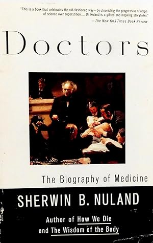 Immagine del venditore per Doctors: The Biography of Medicine venduto da The Parnassus BookShop