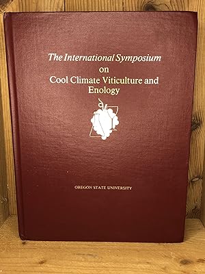 Seller image for THE INTERNATIONAL SYMPOSIUM ON COOL CLIMATE VITICULTURE AND ENOLOGY for sale by BEACON BOOKS