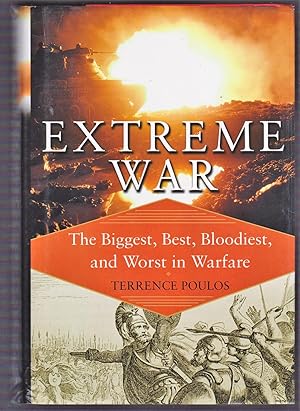 Imagen del vendedor de Extreme War: The Biggest, Best, Bloodiest, and Worst in Warfare a la venta por Riverhorse Books