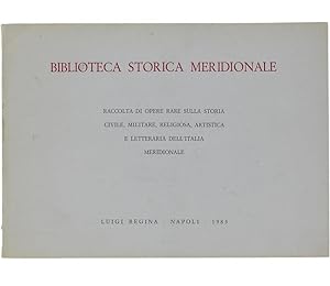 BIBLIOTECA STORICA MERIDIONALE. Seconda Serie - 4° Fascicolo. 700 libri circa riguardanti il Meri...