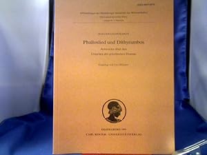 Bild des Verkufers fr Phalloslied und Dithyrambos : Aristoteles ber den Ursprung des griechischen Dramas. =(Abhandlungen der Heidelberger Akademie der Wissenschaften, Philosophisch-Historische Klasse ; Jg. 1991, Abh. 4.) zum Verkauf von Antiquariat Michael Solder