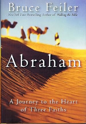Imagen del vendedor de Abraham: A Journey to the Heart of Three Faiths a la venta por Round Table Books, LLC