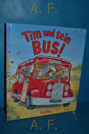 Seller image for Tim und sein Bus! Eine Geschichte zum Mitsingen for sale by Antiquarische Fundgrube e.U.