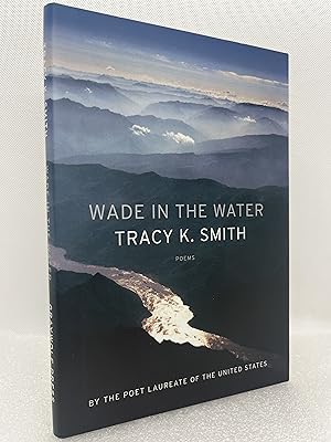 Seller image for Wade in the Water: Poems (Signed First Edition) for sale by Dan Pope Books