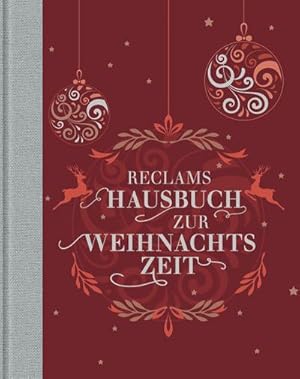 Bild des Verkufers fr Reclams Hausbuch zur Weihnachtszeit zum Verkauf von BuchWeltWeit Ludwig Meier e.K.