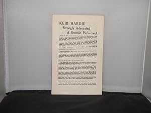 Keir Hardie Strongly Advocated a Scottish Parliament (Scottish National Congress Pamphlet No 53)
