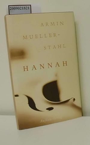 Seller image for Hannah : Erzhlung / Armin Mueller-Stahl for sale by ralfs-buecherkiste