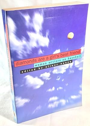 Bild des Verkufers fr Diamonds are a Girl's Best Friend: Women Writers on Baseball zum Verkauf von Clausen Books, RMABA