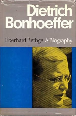 Dietrich Bonhoeffer: Theologian, Christian, Contemporary