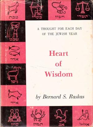 Heart of Wisdom: a Thought for Each Day of the Jewish Year Books I - II
