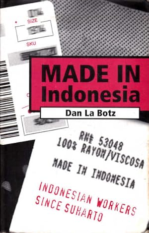 Seller image for Made in Indonesia: Indonesian Workers Since Suharto for sale by Goulds Book Arcade, Sydney