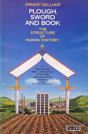Immagine del venditore per Plough, Sword and Book: The Structure of Human History venduto da Goulds Book Arcade, Sydney