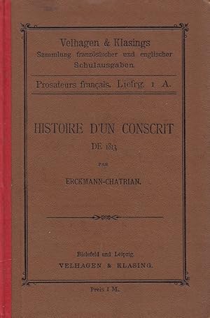 Histoire d'un conscrit de 1813 - In Auszügen mit Anmerkungen zum Schulgebrauch Velhagen & Klasing...
