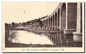 Carte Postale Ancienne Environs de Gueret Glenic Le viaduc