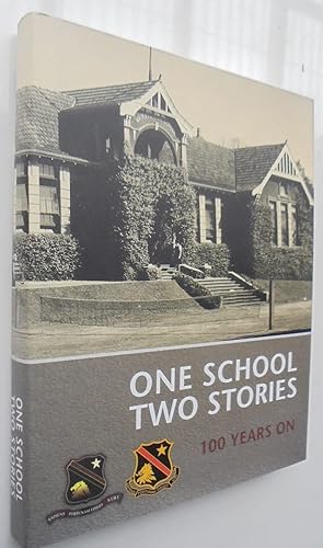 One School Two Stories 100 Years On
