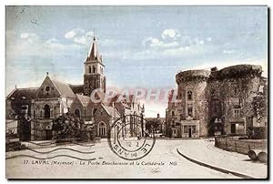 Carte Postale Ancienne Laval (Mayenne) Le Porte Beucheresse et la Cathédrale