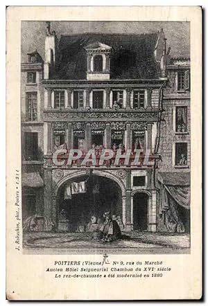 Carte Postale Ancienne Poitiers (Vienne) rue du Marche Ancien Hôtel Seigneurial Chambon du XVI si...