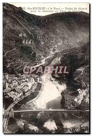 Bild des Verkufers fr Carte Postale Ancienne Gorges Du Tarn Ste Enimie t le Pont Point de depart pour la descente au Tarn en barques zum Verkauf von CPAPHIL