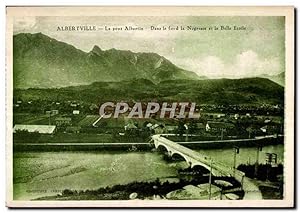 Bild des Verkufers fr Carte Postale Ancienne Albertville Le pont Albertin Dans le fond la Negresse et la Belle Etole zum Verkauf von CPAPHIL