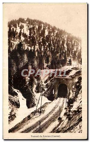 Carte Postale Ancienne Tunnel du Lioran (Cantal)