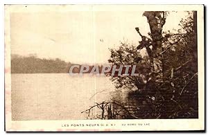 Carte Postale Ancienne Les Ponts Neufs Au Bord Du Lac