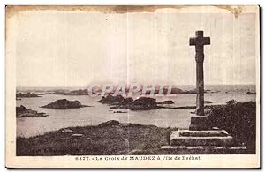 Carte Postale Ancienne La Croix de Maudez a l île de Brehat