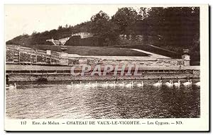 Imagen del vendedor de Carte Postale Ancienne Chteau de Vaux Le Vicomte Les Cygnes Melun Swan a la venta por CPAPHIL