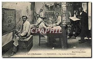 Carte Postale Ancienne Manufacture de Tapis d'Aubusson C Fougerol Un Atelier de Peinture TOP