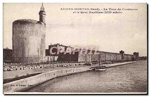 Carte Postale Ancienne Aigues Mortes La Tour De Constance Et le Qual Maritime