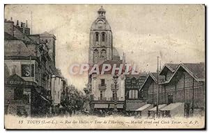 Image du vendeur pour Carte Postale Ancienne Tours Rue de Halles et Tour de l'Horloge Market street and clock Tower mis en vente par CPAPHIL