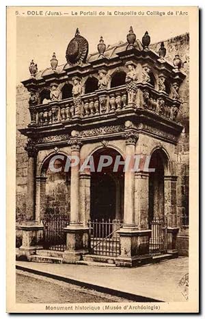 Image du vendeur pour Carte Postale Ancienne Dole Le Portail de la Chapelle du College de I'Arc Musee d'archeologie mis en vente par CPAPHIL