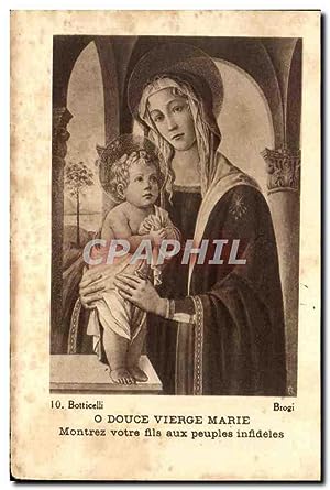 Bild des Verkufers fr Image Bottieclli o douce vierge marie montrez votre fils aux peuples infideles zum Verkauf von CPAPHIL
