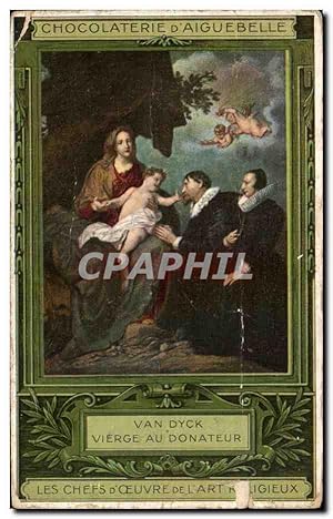 Image du vendeur pour Carte Postale Ancienne Chocolaterie d'Aiguebelle Van Dyck Vierge Au Donateur les Chefs d'Oeuvre de l'art religieux mis en vente par CPAPHIL