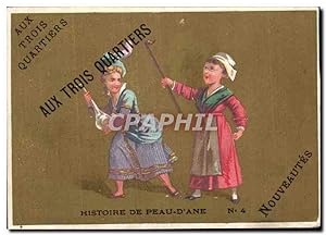 Immagine del venditore per Chromo Aux Trois Quartiers Histoire de peau d'ane Rue Duphot Conte de Perrault venduto da CPAPHIL